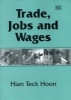 Trade, Jobs and Wages (Hardcover) - Hian Teck Hoon Photo