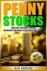 Penny Stocks - Jumpstart Your Road to Riches! Maximizing Your Profits with Penny Stock Trading (Paperback) - Ken Robbins Photo