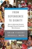 From Dependence to Dignity - How to Alleviate Poverty Through Church-Centered Microfinance (Paperback) - Brian Fikkert Photo