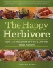 The Happy Herbivore Cookbook - Over 175 Delicious Fat-free and Low-fat Vegan Recipes (Paperback) - Lindsay S Nixon Photo