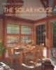 The Solar House - Passive Heating and Cooling (Paperback) - Daniel D Chiras Photo