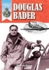 Douglas Bader (Paperback) - Michael Evans Photo