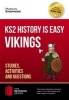 KS2 History is Easy: Vikings (Studies, Activities & Questions) Achieve 100% (Paperback) - How2Become Photo