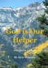 God Is Our Helper - Why Go on Living? (Paperback) - Jerry Swanson Photo