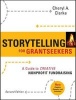 Storytelling for Grantseekers - A Guide to Creative Nonprofit Fundraising (Paperback, 2nd Revised edition) - Cheryl A Clarke Photo