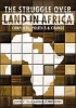 The Struggle Over Land in Africa - Conflicts, Politics & Change (Paperback) - Ward Anseeuw Photo