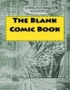 The Blank Comic Book (Paperback) - One Jacked Monkey Publications Photo