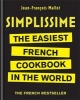 Simplissime - The Easiest French Cookbook in the World (Hardcover) - Jean Francois Mallet Photo