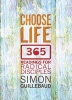 Choose Life (Paperback, 1st New edition) - Simon Guillebaud Photo