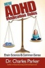 The New ADHD Medication Rules - Brain Science & Common Sense (Paperback) - Dr Charles Parker Photo