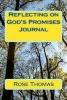 Reflecting on God's Promises - God's Promises Apply to My Life (Paperback) - MS Rose Thomas Photo