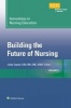 Innovations in Nursing Education, Volume 3 - Building the Future of Nursing (Paperback) - Linda Caputi Photo