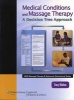 Medical Conditions and Massage Therapy - A Decision Tree Approach (Paperback, New) - Tracy Walton Photo