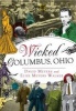 Wicked Columbus, Ohio (Paperback) - David Meyers Photo