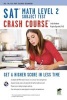 SAT Subject Test(tm) Math Level 2 Crash Course Book + Online (Paperback) - Staff of Research Education Association Photo