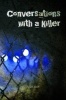 Conversations with a Killer (Paperback) - Alan Ash Photo