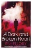 A Dark and Broken Heart (Paperback) - RJ Ellory Photo