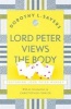 Lord Peter Views the Body (Paperback) - Dorothy L Sayers Photo