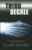 Third Degree (Paperback) - Claire Rayner Photo