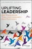 Uplifting Leadership - How Organizations, Teams, and Communities Raise Performance (Hardcover) - Andy Hargreaves Photo