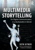 Multimedia Storytelling for Digital Communicators in a Multiplatform World (Paperback) - Seth Gitner Photo