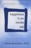 Happiness is an Inside Job - Practicing for a Joyful Life (Paperback) - Sylvia Boorstein Photo