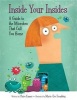 Inside Your Insides - A Guide to the Microbes That Call You Home (Hardcover) - Claire Eamer Photo