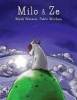 Milo & Ze - A Tale of Friendship (Paperback) - Mark Watson Photo