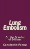 Lung Embolism - Or, the Scandal of D-Dimer (Paperback) - Constantin Panow Photo