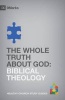 The Whole Truth About God - Biblical Theology (Paperback) - Bobby Jamieson Photo