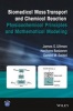 Biomedical Mass Transport and Chemical Reaction - Physicochemical Principles and Mathematical Modeling (Hardcover) - Harihara Baskaran Photo