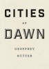 Cities at Dawn (Paperback) - Geoffrey Nutter Photo