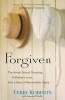 Forgiven - The Amish School Shooting, a Mother's Love, and a Story of Remarkable Grace (Paperback) - Terri Roberts Photo