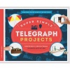 Super Simple Telegraph Projects: - Inspiring & Educational Science Activities (Hardcover) - Alex Kuskowski Photo