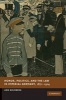 Honor, Politics and the Law in Imperial Germany, 1871-1914 (Hardcover) - Ann Goldberg Photo