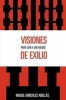 Visiones de Exilio - Para Leer a Zoe Valdes (Spanish, English, Paperback) - Miguel Gonzalez Abellas Photo