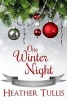 One Winter Night (Paperback) - Heather Tullis Photo