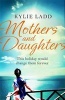 Mothers and Daughters (Paperback) - Kylie Ladd Photo