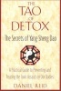 The Tao of Detox - The Secrets of Yang-Sheng Dao; A Practical Guide to Preventing and Treating the Toxic Assualt on Our Bodies (Paperback) - Daniel Reid Photo