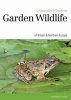 Naturalist's Guide to the Garden Wildlife of Britain & Europe (Paperback) - Marianne Taylor Photo