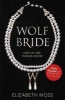 Wolf Bride (Paperback) - Elizabeth Moss Photo