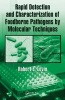 Rapid Detection and Characterization of Foodborne Pathogens by Molecular Techniques (Hardcover) - Robert E Levin Photo