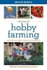 The Joy of Hobby Farming - Grow Food, Raise Animals, and Enjoy a Sustainable Life (Paperback, 2nd Revised edition) - Audrey Levatino Photo