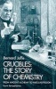 Crucibles - Story of Chemistry from Ancient Alchemy to Nuclear Fission (Paperback, 4th New edition) - Bernard M Jaffe Photo