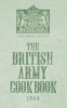 The British Army Cook Book 1914 (Hardcover) - War Office Photo