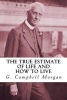 The True Estimate of Life and How to Live (Paperback) - GCampbell Morgan Photo