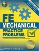 FE Mechanical Practice Problems - For the Mechanical Fundamentals of Engineering Exam (Paperback) - Michael R Lindeburg Photo