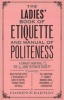 The Ladies' Book of Etiquette  and Manual of Politeness (Paperback) - Florence Hartley Photo