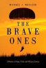 The Brave Ones - A Memoir of Hope, Pride, and Military Service (Paperback) - Michael J MacLeod Photo