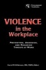 Violence in the Workplace - Preventing, Assessing, and Managing Threats at Work (Paperback) - Carol W Wilkinson Photo